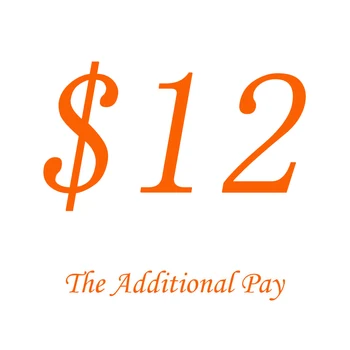 $12 Dodatno Plačati o Vašem Naročilu za razliko v ceni